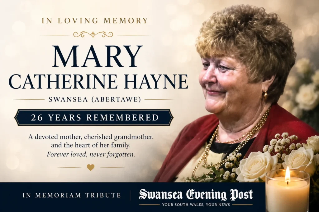 Mary Catherine Hayne Obituary & In Memoriam Tribute From Swansea Family Latest obituary of swansea