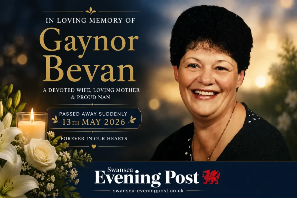 Gaynor Bevan Obituary: Swansea Family Pays Tribute to Beloved Wife, Mum and Nan Latest Gaynor Bevan obituary of Swansea 2026