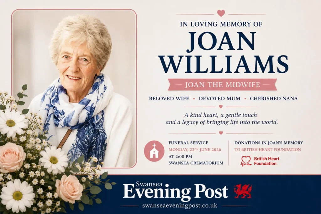 Joan Williams Obituary: Swansea Remembers ‘Joan the Midwife’ and Her Lasting Legacy Latest Joan Williams obituary of Swansea