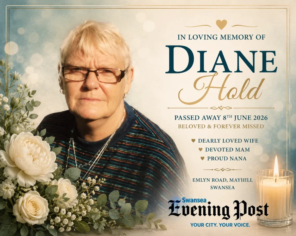 Diane Hold Obituary: Mayhill, Swansea Family Remembers a Devoted Wife, Mam and Proud Nana Latest Diane Hold obituary in Swansea